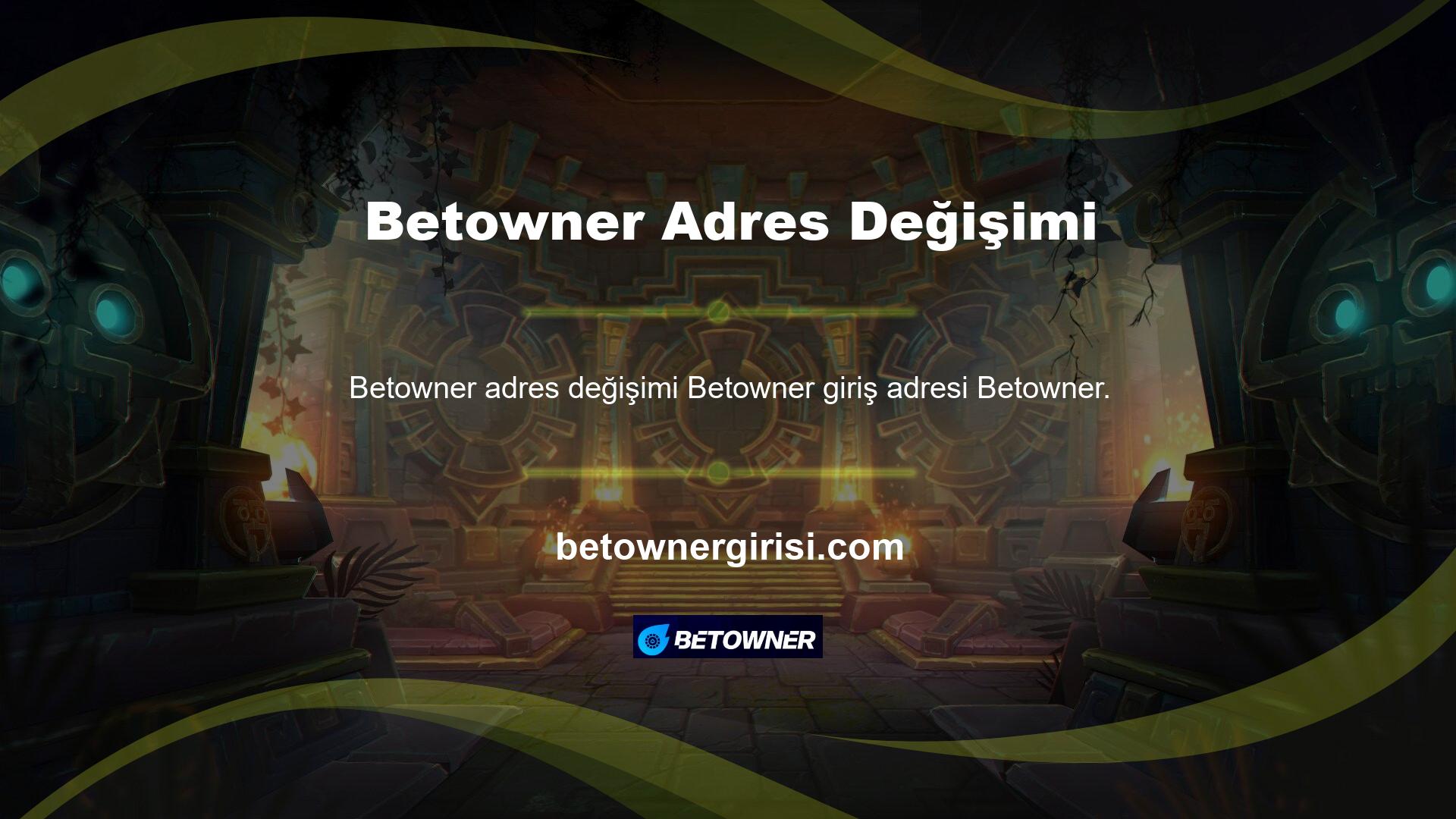 Com değişti! Betowner Giriş Adresi Betowner